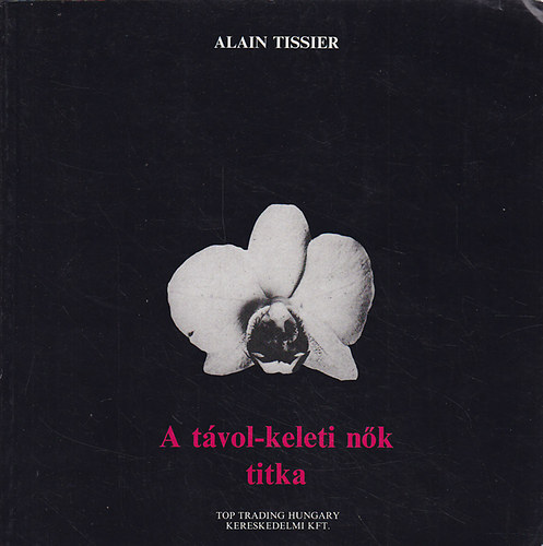 A tvol- keleti nk titka