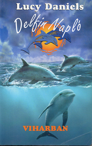 Viharban (Delfin Napl 3.)