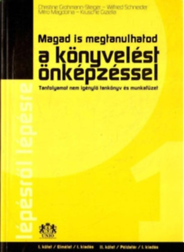 Magad is megtanulhatod a knyvelst nkpzssel - Tanfolyamot nem ignyl tanknyv s munkafzet I-II. (egyben)