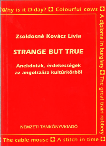 Strange But True