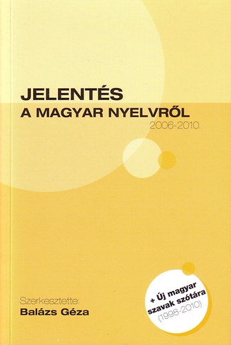 Jelents a magyar nyelvrl (2006-2010)