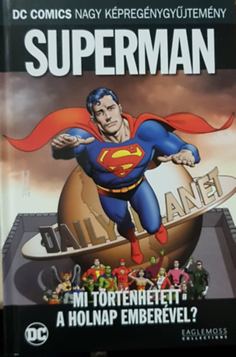 Alan Moore - Superman - Mi trtnhetett a holnap embervel?