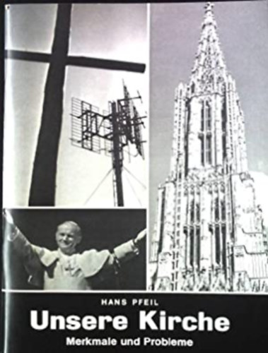 Hans Pfeil - Unsere Kirche