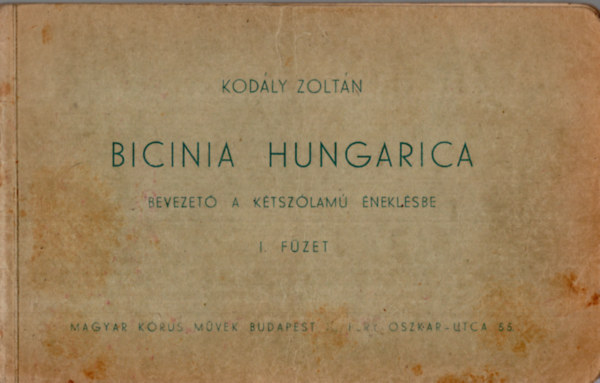 Bicinia hungarica - Bevezet a ktszlam neklsbe - Els fzet