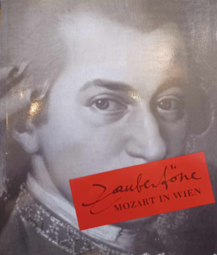 Zauberfne - Mozart In Wien 1781-1791