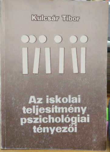Az iskolai teljestmny pszicholgiai tnyezi
