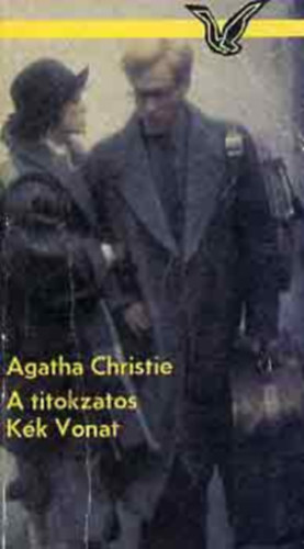 Agatha Christie - 2 k�tet : A titokzatos K�k Vonat + B�b�jos gyilkosok