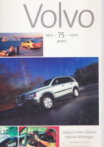 Henrik Moberger Jean Christer Olsson - Volvo 1927-2002 (75 years)