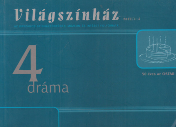 Vilgsznhz 4 drma - 50 ves az OSZMI