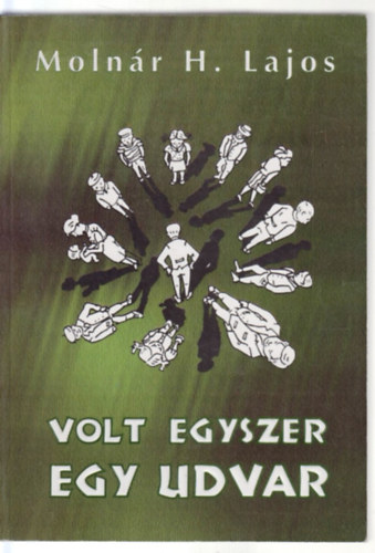 Volt egyszer egy udvar