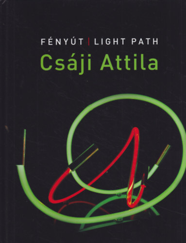 Csji Attila - Fnyt / Light Path