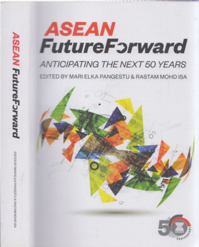 Rastam Mohd Isa Mari Elka Pangestu - ASEAN - FutureForward (Anticipating the next 50 years)