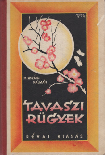 Miksz�th K�lm�n - Tavaszi r�gyek