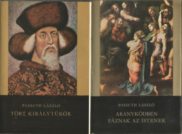 2 db k�nyv, T�rt kir�lyt�k�r, Aranyk�dben f�znak az istenek