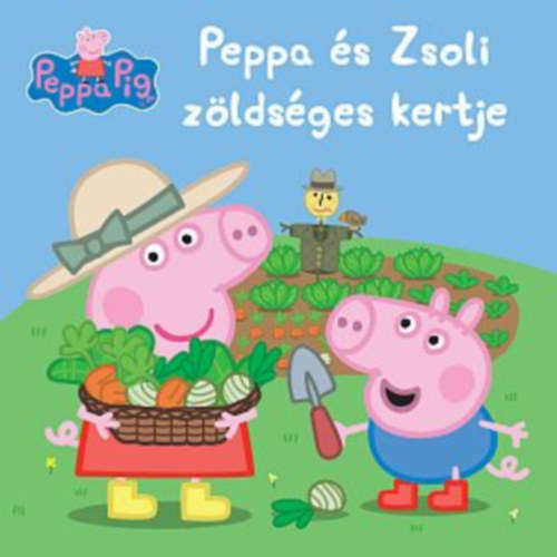 Peppa malac - Peppa s Zsoli zldsges kertje