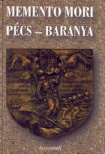 Romv�ry Ferenc - Memento Mori P�cs-Baranya