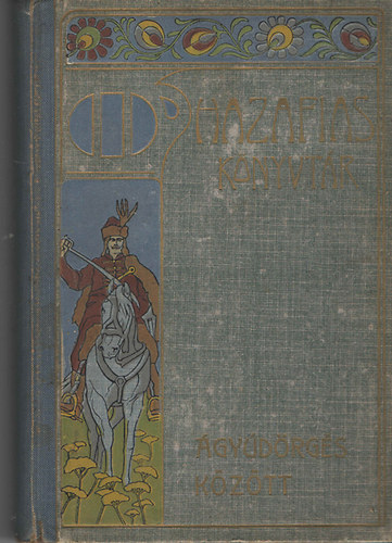 Szerelemhegyi-B�nfi-T�bori - �gy�d�rg�s k�z�tt