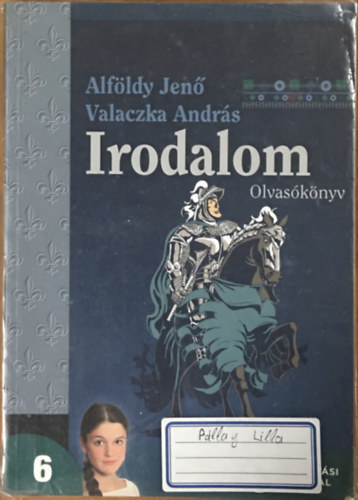Irodalom 6. Olvasknyv a hatodik vfolyam szmra