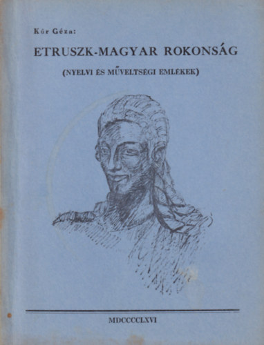 Etruszk-magyar rokonsg \(nyelvi s mveltsgi emlkek)