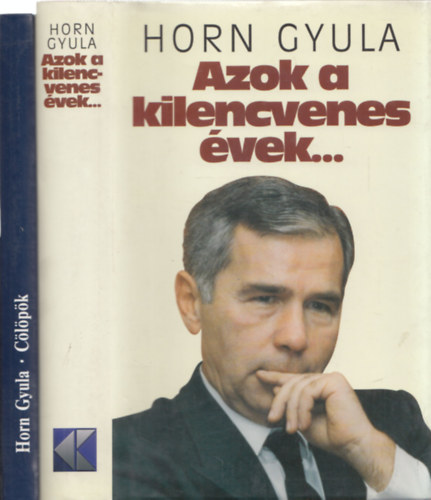 Horn Gyula - Clpk + Azok a kilencvenes vek...