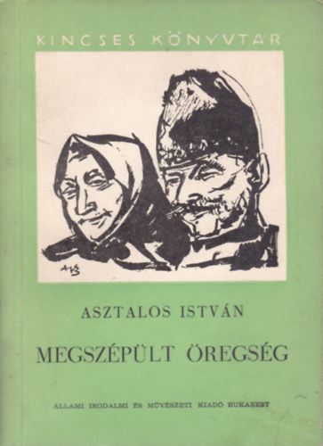 Asztalos Istvn - Megszplt regsg