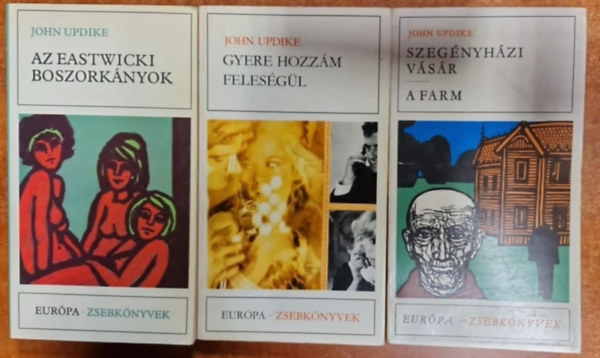 3 db John Updike knyv : Az eastwicki boszorknyok - Gyere hozzm felesgl - Szegnyhzi vsr,a farm