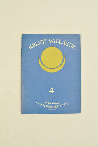A Keleti Keresztnysg (forrsok.) Keleti Vallsok 4.