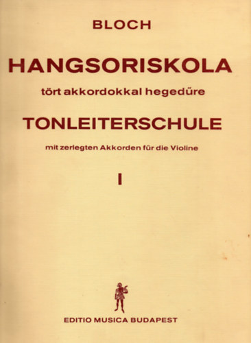 Hangsoriskola trt akkordokkal hegedre I. A kezd foktl a legmagasabb kikpzsig elmleti s gyakorlati alapon. Magyar-nmet nyelv!