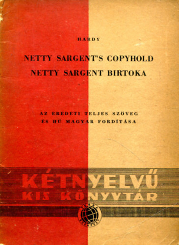 Netty Sargent's copyhold - Netty Sargent birtoka (Ktnyelv kis knyvtr)