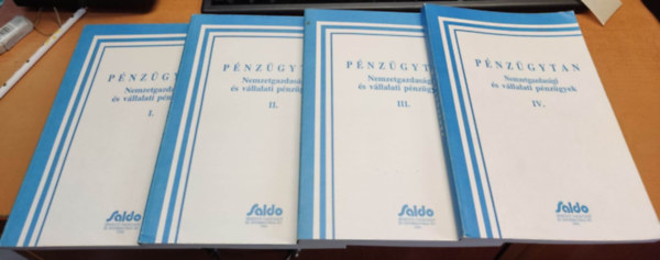 Pnzgyek I-IV.: Nemzetgazdasgi s vllalati pnzgyek