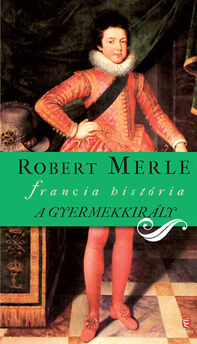 A gyermekkirly - francia histria  VIII.
