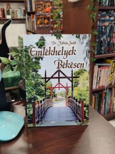 Eml�khelyek B�k�sen