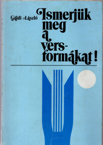 Ismerj�k meg a versform�kat