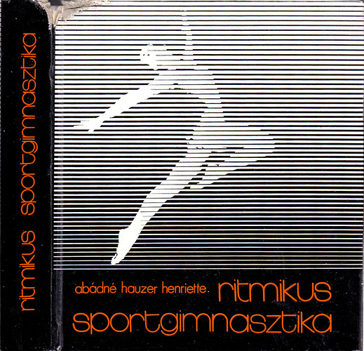 Ritmikus sportgimnasztika - Mozgs, zene, harmnia