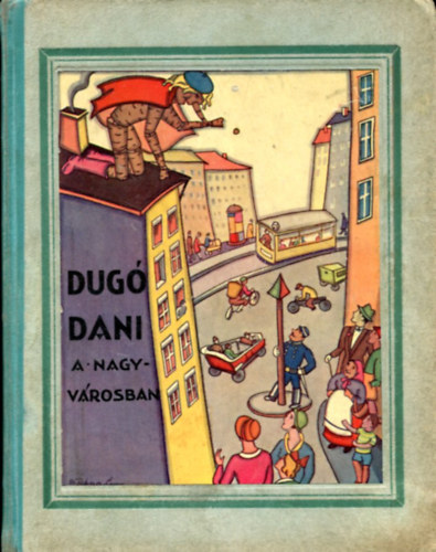 Dug Dani a nagyvrosban