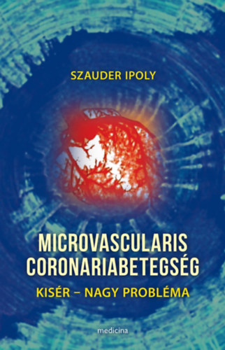 Microvascularis coronariabetegsg - Kisr - nagy problma