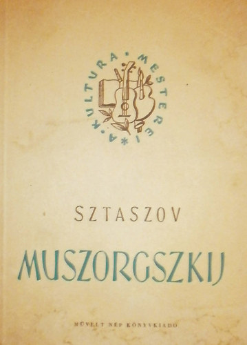Muszorgszkij \(A kultra mesterei)