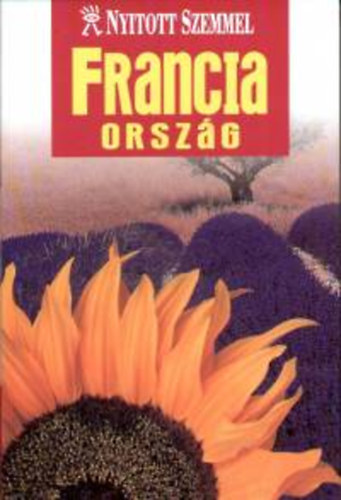 Fiona Duncan - Franciaorszg (Nyitott szemmel sorozat)