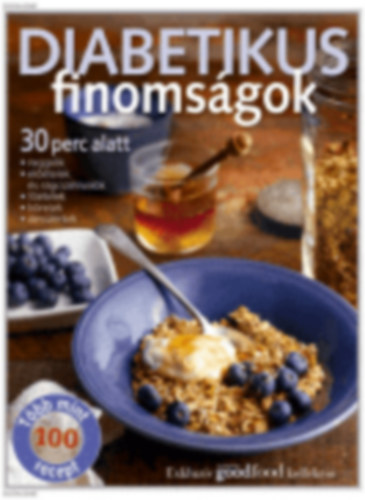 Szp Krisztina  (szerk.) - Diabetikus finomsgok - 30 perc alatt