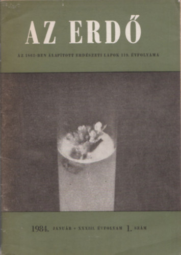 Az erd� (Erd�szeti Lapok) (3 db lapsz�m: 1984. janu�r, 1986. okt�ber, 1988. szeptember)