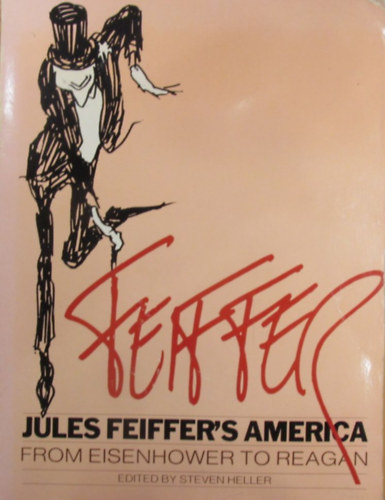 Jules Feiffer's America from Eisenhower to Reagan