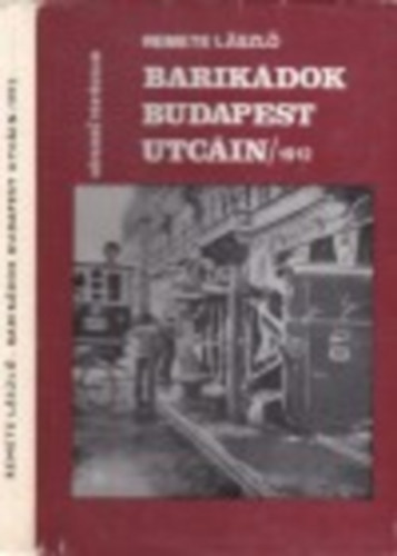 Barikdok Budapest utcin 1912 (npszer trtnelem)