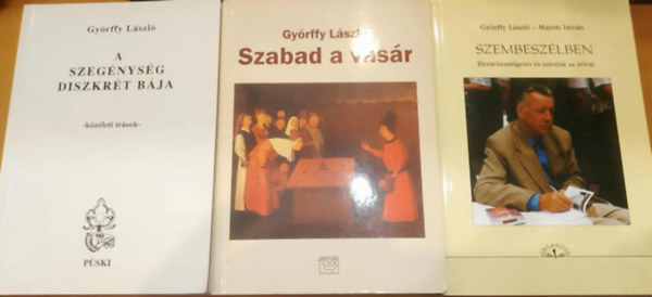 3 db Gy�rffy L�szl�: A szeg�nys�g diszkr�t b�ja + Szabad a v�s�r + Szembesz�lben