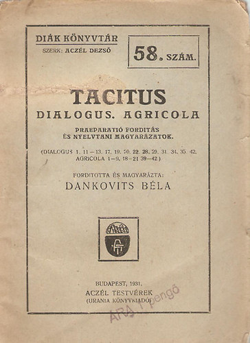 Tacitus Dialogus. Agricola - Di�k k�nyvt�r 58. sz�m