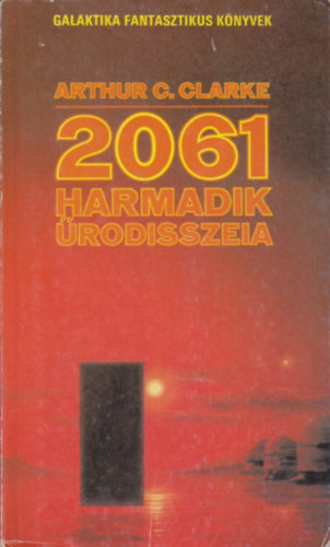 Arthur C. Clarke - 2061. Harmadik rodisszeia