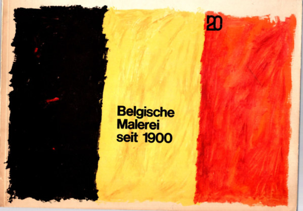 Belgische Malerei seit 1900 ( Belga festszet )