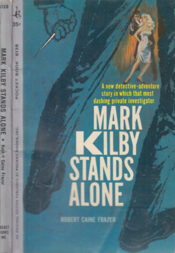 Robert Caine Frazer - Mark Kilby Stands Alone