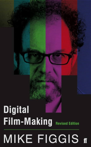 Mike Figgis - Digital Film-Making