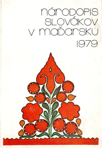 A magyarorsz�gi szlov�kok n�prajza 1979