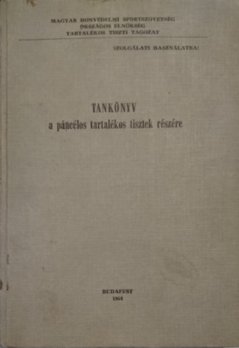 Tank�nyv a p�nc�los tartal�kos tisztek r�sz�re
